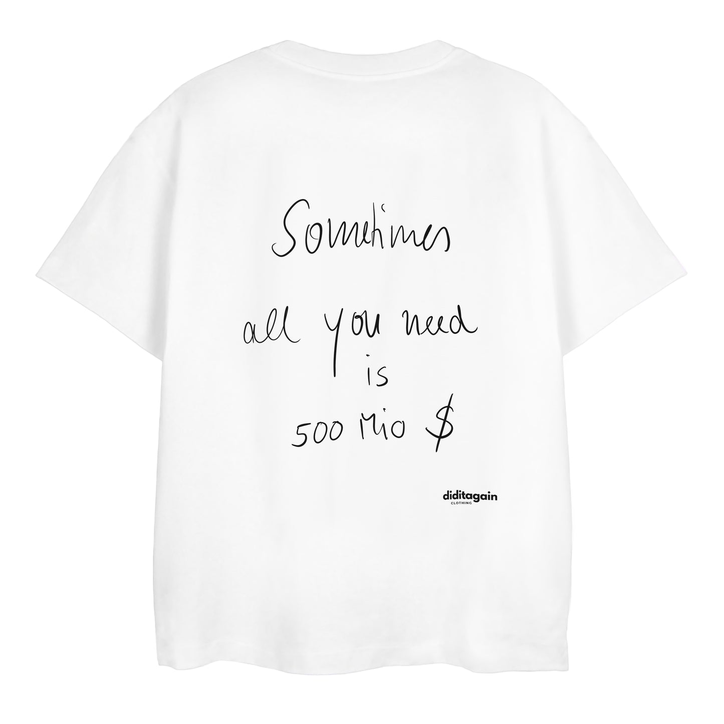 SOMETIMES T-SHIRT