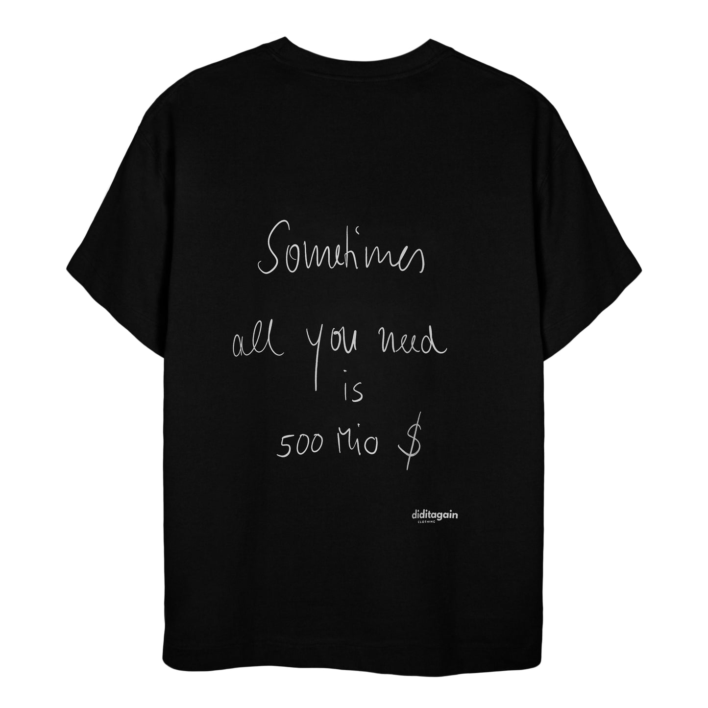 SOMETIMES T-SHIRT